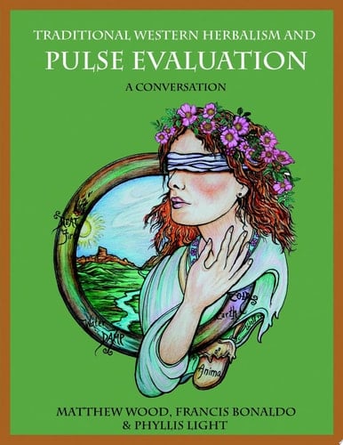 Traditional Western Herbalism and Pulse Evaluation: A Conversation