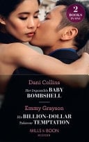Her Impossible Baby Bombshell / His Billion-Dollar Takeover Temptation: Her Impossible Baby Bombshell / His Billion-Dollar Takeover Temptation (The Infamous Cabrera Brothers) (Mills & Boon Modern)