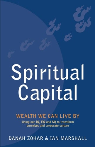 Spiritual Capital Wealth We Can Live by