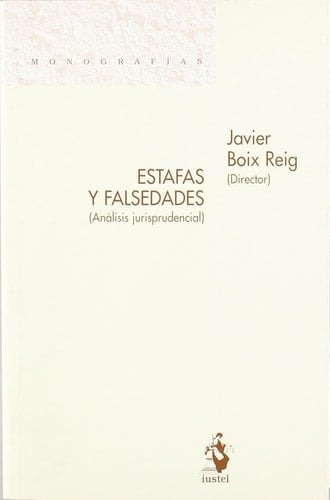 Estafas y Falsedades. Análisis Jurisprudencial