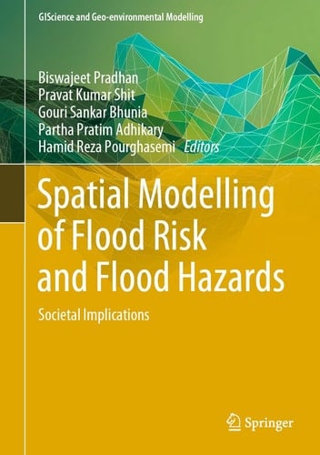 Spatial Modelling of Flood Risk and Flood Hazards Societal Implications