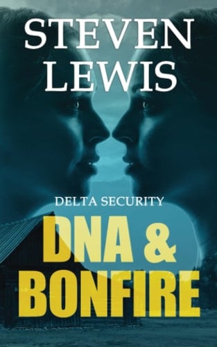 DNA & Bonfire: Delta Security