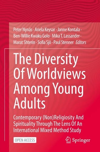 The Diversity Of Worldviews Among Young Adults Contemporary (Non)Religiosity And Spirituality Through The Lens Of An International Mixed Method Study