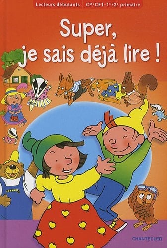 Super, je sais déjà lire ! lecteurs débutants, CP-CE1-1re-2e primaire