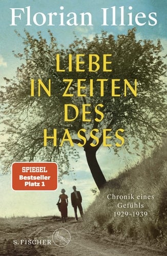 Liebe in Zeiten des Hasses Chronik eines Gefühls 1929-1939