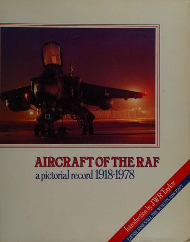 Aircraft of the RAF A Pictorial Record, 1918-1978