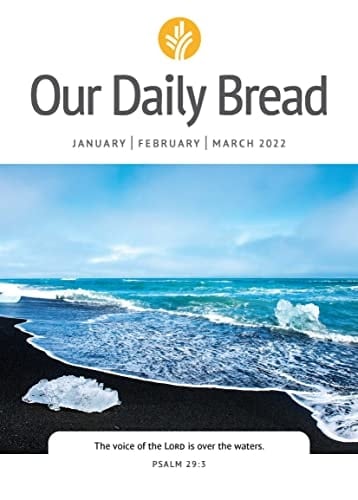 Our Daily Bread - January / February / March 2022