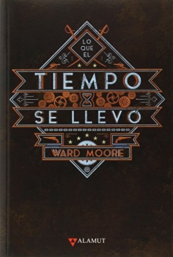 Lo que el tiempo se llevó