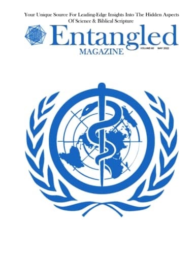 Entangled Magazine: Your Unique Source For Leading-Edge Insights Into The Hidden Aspects of Science and Biblical Scripture