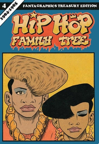 Hip Hop Family Tree Book 4 1984–1985