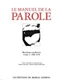 Le Manuel de la parole: 1960-1976