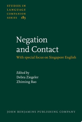 Negation and Contact With special focus on Singapore English