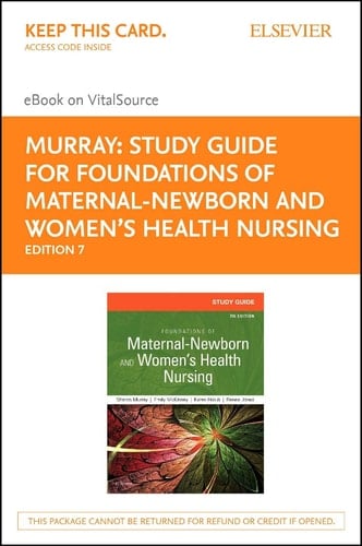 Study Guide for Foundations of Maternal-Newborn and Women's Health Nursing - Elsevier EBook on Vitalsource (Retal Access Card)