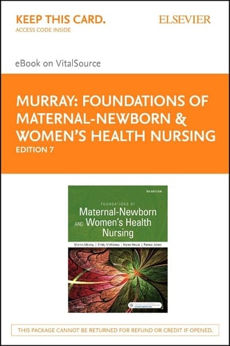 Foundations of Maternal-Newborn & Women's Health Nursing - Elsevier eBook on VitalSource (Retail Access Card)
