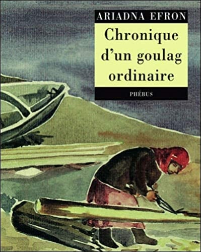Chronique d'un goulag ordinaire (1942-1955)