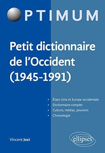 Petit dictionnaire de l'occident (1945-1991)