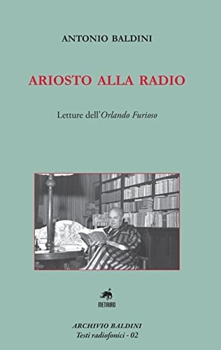 Ariosto alla radio (1950-1951) : letture dell'Orlando Furioso