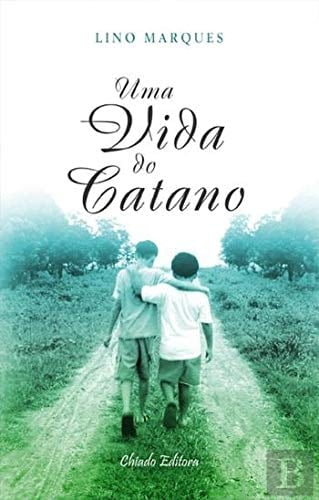 Uma vida do Catano (Portuguese Edition)