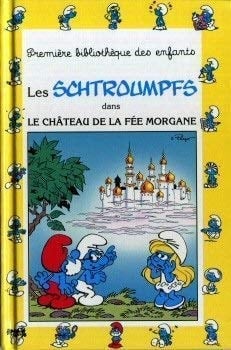 L'elixir d'oubli : une histoire des schtroumpfs