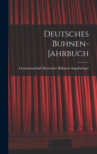 Deutsches Buhnen-Jahrbuch