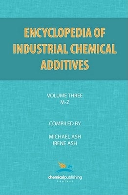 Encyclopedia of Industrial Additives, Volume 3 M-z