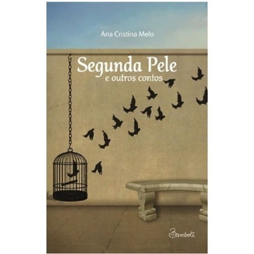 Segunda pele e outros contos