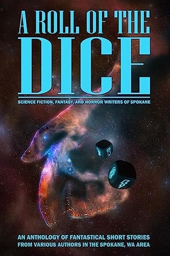 A Roll of the Dice A Short Story Anthology