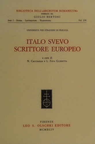 Italo Svevo scrittore europeo atti del convegno internazionale (Perugia, 18-21 marzo 1992), Università per stranieri di Perugia