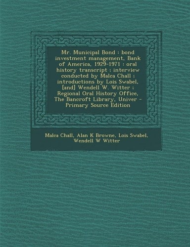 Mr. Municipal Bond Bond Investment Management, Bank of America, 1929-1971