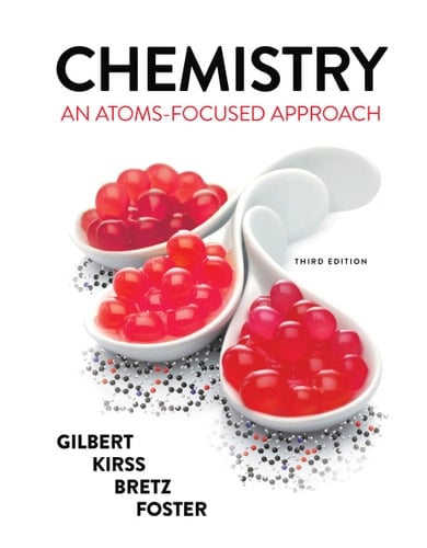 Chemistry: An Atoms-Focused Approach (Third Edition)