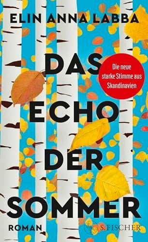 Das Echo der Sommer Roman | Über die Lebenswelten der Sámi - von der neuen starken Stimme aus Skandinavien
