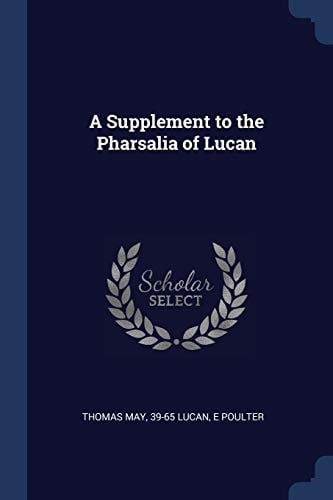 A Supplement to the Pharsalia of Lucan