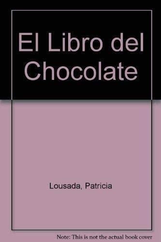 El Libro Del Chocolate