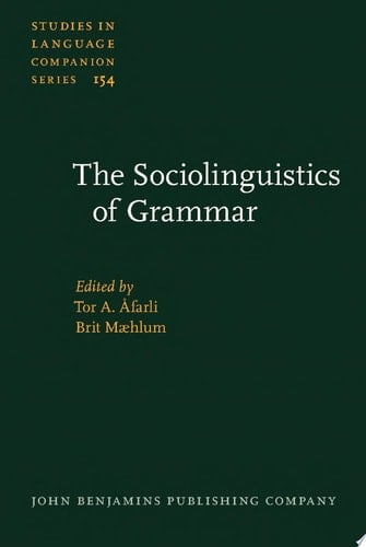 The Sociolinguistics of Grammar