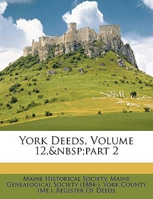 York Deeds, Volume 12, part 2