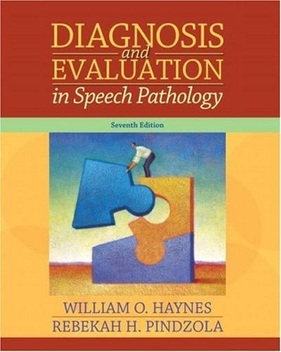 Diagnosis and Evaluation in Speech Pathology