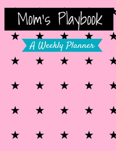 Mom's Playbook: A 48 page Weekly Planner 8.5x11: Weekly Planner for Mom