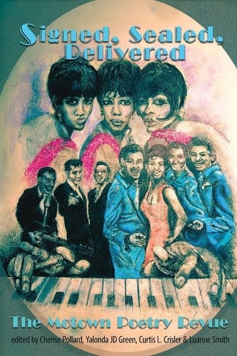 Signed, Sealed, Delivered The Motown Poetry Revue