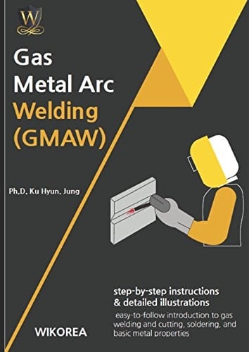 Gas Metal Arc Welding Gmaw