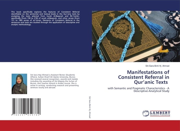 Manifestations of Consistent Referral in Qur’anic Texts: with Semantic and Pragmatic Characteristics - A Descriptive-Analytical Study