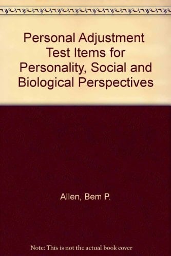 Personal Adjustment Test Items for Personality, Social and Biological Perspectives