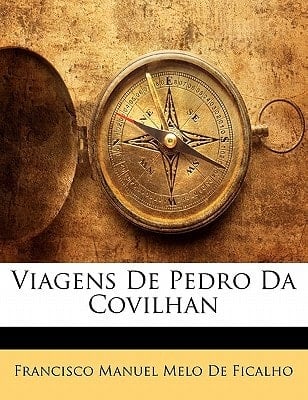Viagens De Pedro Da Covilhan (Portuguese Edition)
