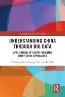 Understanding China Through Big Data Applications of Theory-Oriented Quantitative Approaches