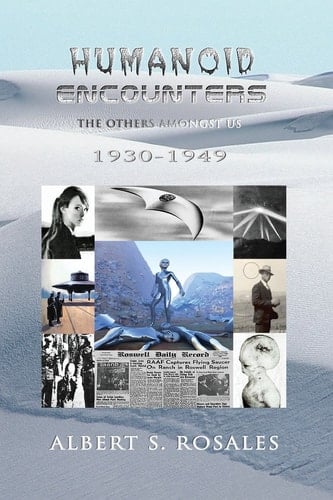 Humanoid Encounters 1930-1949 The Others Amongst Us