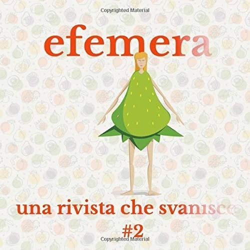 Efemera Una Rivista Che Svanisce