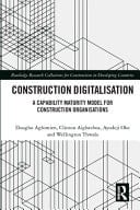 Construction Digitalisation A Capability Maturity Model for Construction Organisations