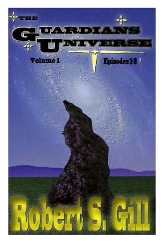 The Guardians Universe Volume One:Chapters 1-3