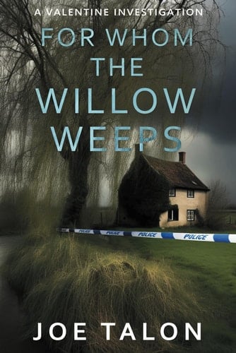 For Whom The Willow Weeps A Crime Mystery from Somerset