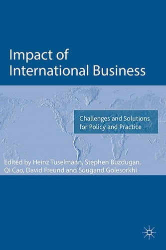 Impact of International Business Challenges and Solutions for Policy and Practice