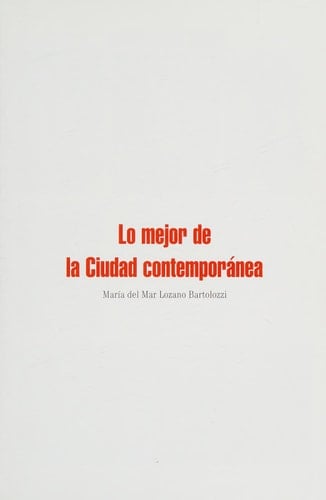 Lo mejor de la ciudad contemporánea